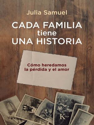 cover image of Cada familia tiene una historia